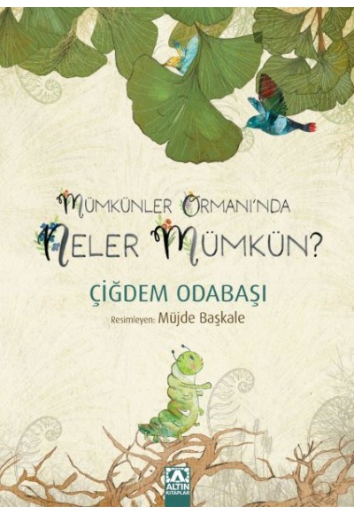 Mümkünler Ormanı'Nda Neler Mümkün