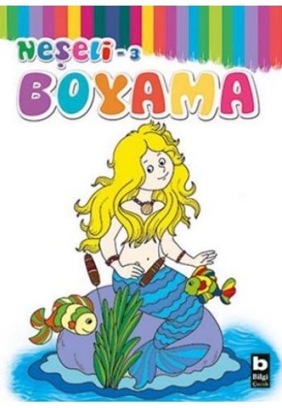 Bilgi Neşeli Boyama 4 + Yaş 3. Kitap