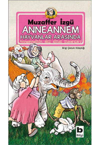 Anneannem Hayvanlar Arasında