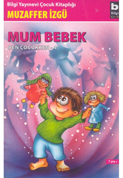 Ben Çocukken 4-Mum Bebek