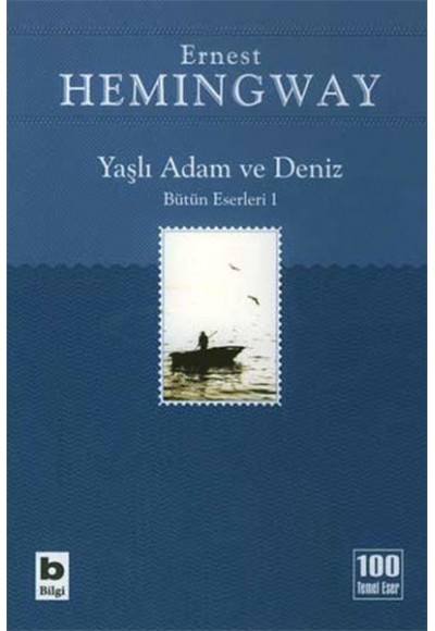 Yaşlı Adam ve Deniz Bütün Eserleri 1