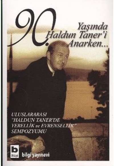 90. Yaşında Haldun Taner'i Anarken...