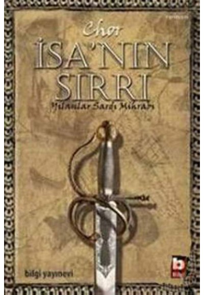 İsa'nın Sırrı  Yılanlar Sardı Mihrabı