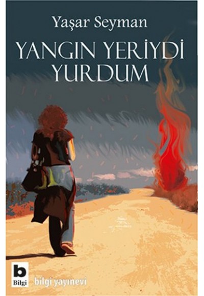 Yangın Yeriydi Yurdum