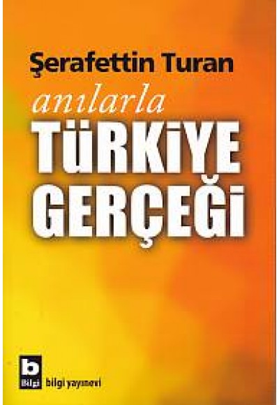 Anılarla Türkiye Gerçeği