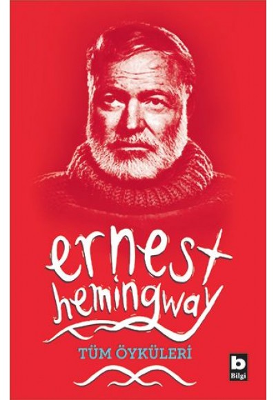 Ernest Hemingway Tüm Öyküleri