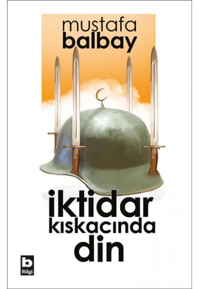 İktidar Kıskacında Din