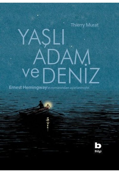 Yaşlı Adam ve Deniz - Çizgiroman (Ciltli)