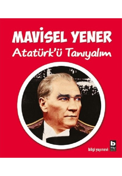 Atatürk’ü Tanıyalım