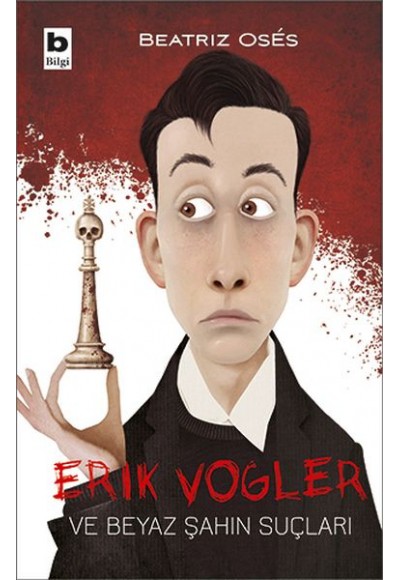 Erik Vogler ve Beyaz Şahın Suçları