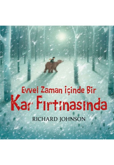 Evvel Zaman İçinde Bir Kar Fırtınasında