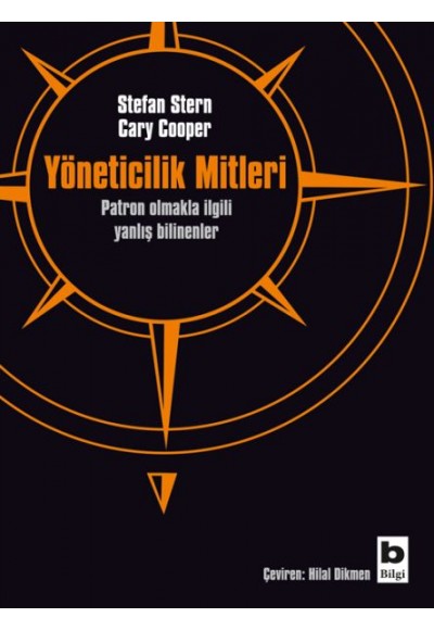 Yöneticilik Mitleri - Patron Olmakla İlgili Yanlış Bilinenler