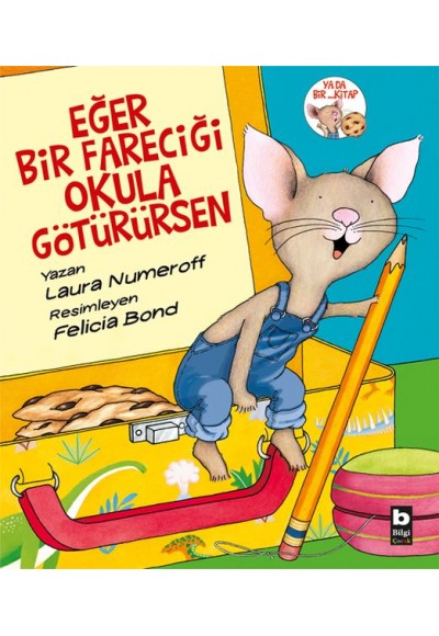 Eğer Bir Fareciği Okula Götürürsen