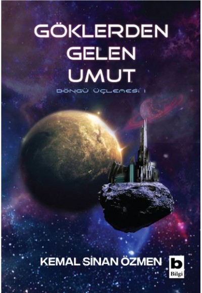 Göklerden Gelen Umut - Döngü-Bir İnsanlık Üçlemesi