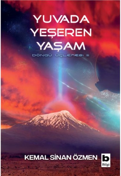 Yuvada Yeşeren Yaşam - Döngü Üçlemesi - 3. Kitap