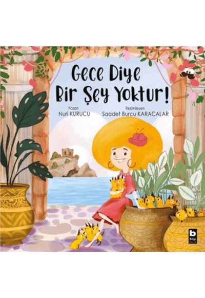 Gece Diye Bir Şey Yoktur!
