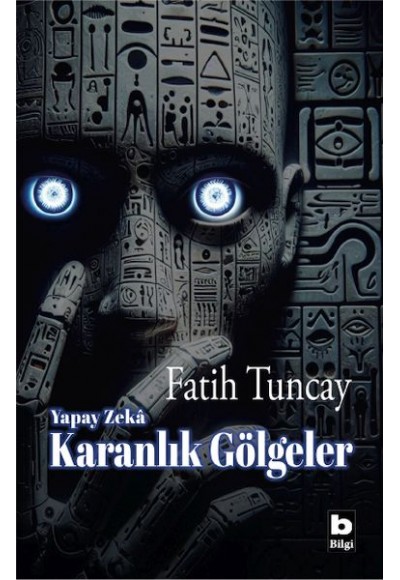 Yapay Zekâ Karanlık Gölgeler