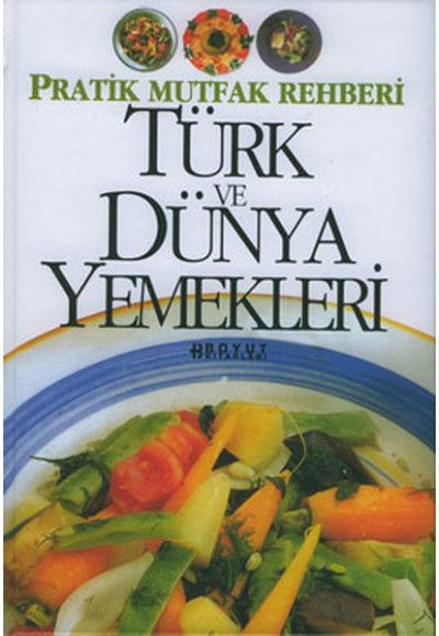 Türk ve Dünya Yemekleri