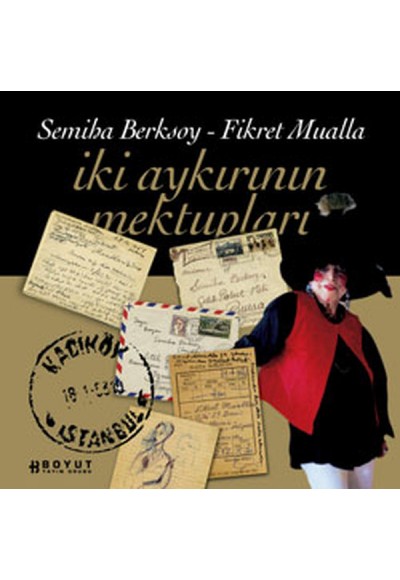 İki Aykırının Mektupları Fikret Mualla - Semiha Berksoy