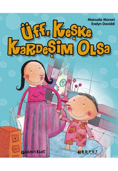 Üff, Keşke Kardeşim Olsa