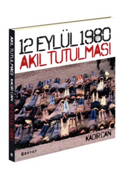 12 Eylül 1980 Akıl Tutulması