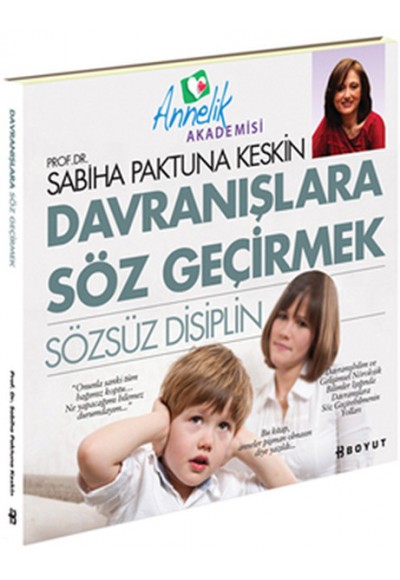 Davranışlara Söz Geçirmek  Sözsüz Disiplin