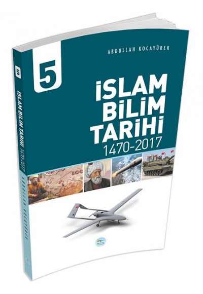 İslam Bilim Tarihi 5 - (1470-2017)