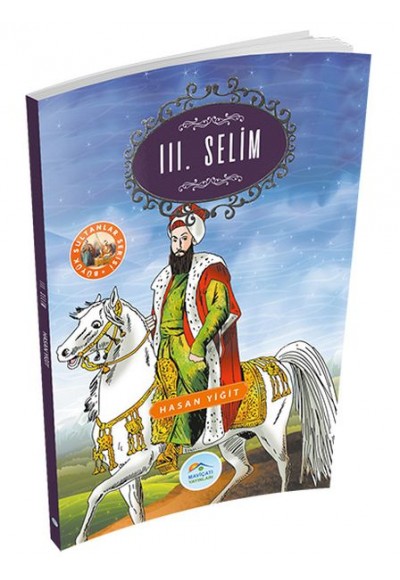 Büyük Sultanlar Serisi - 3. Selim