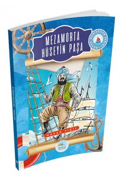 Büyük Denizciler Serisi - Mezamorta Hüseyin Paşa