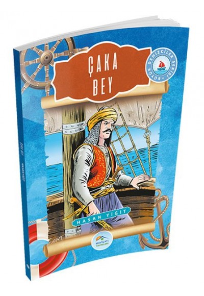 Büyük Denizciler Serisi - Çaka Bey