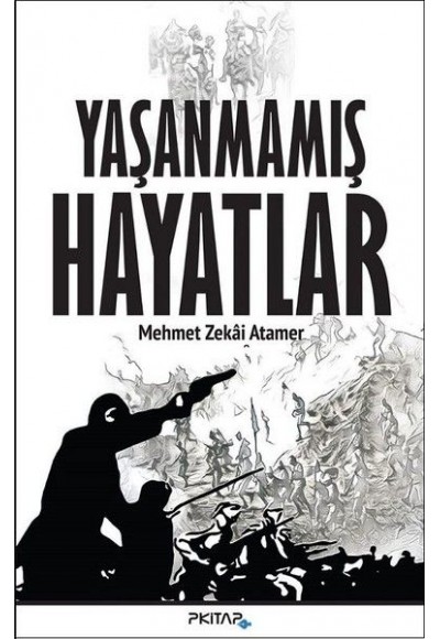 Yaşanmamış Hayatlar