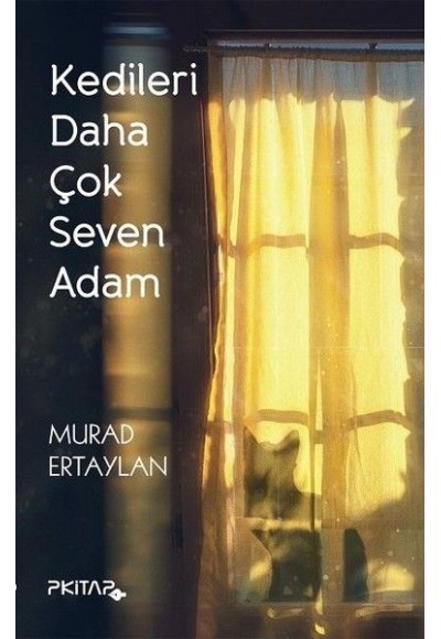 Kedileri Daha Çok Seven Adam