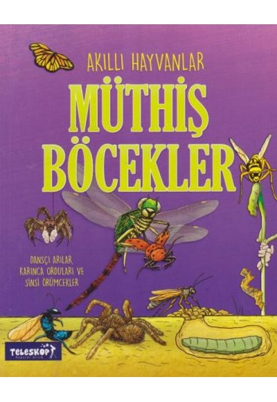 Akıllı Hayvanlar Müthiş Böcekler