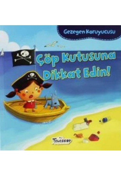 Gezegen Koruyucusu Çöp Kutusuna Dikkat Edin