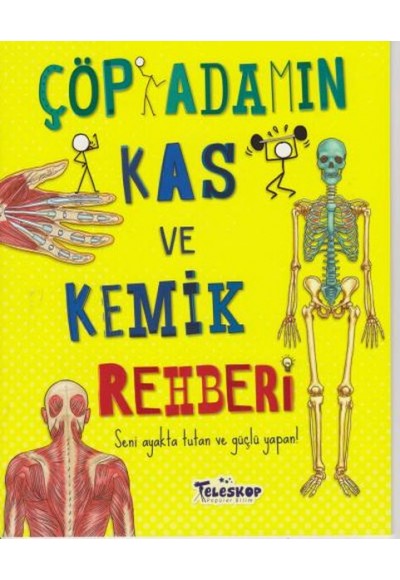 Çöp Adamın Kas ve Kemik Rehberi