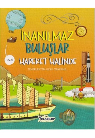İnanılmaz Buluşlar Hareket Halinde