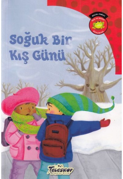 Bilim Serisi Oku ve Öğren Mevsimler - Soğuk Bir Kış Günü