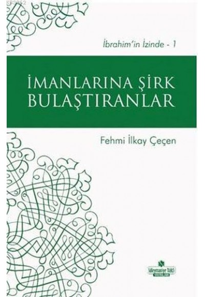 İmanlarına Şirk Bulaştıranlar