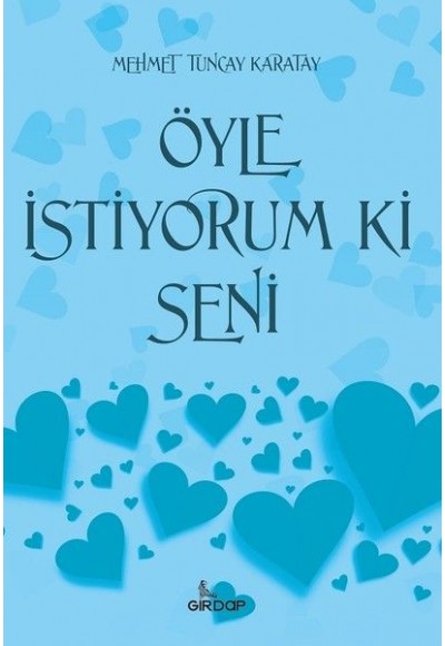 Öyle İstiyorum Ki Seni