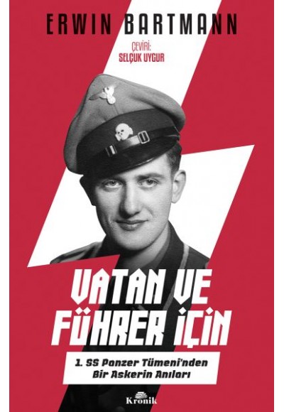 Vatan ve Führer İçin - 1. SS Panzer Tümeni'nden Bir Askerin Anıları