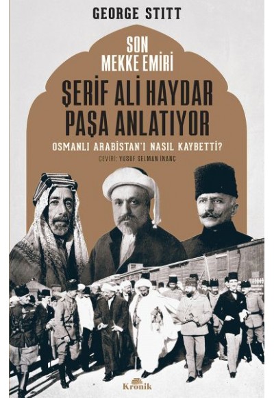 Son Mekke Emiri Şerif Ali Haydar Paşa Anlatıyor