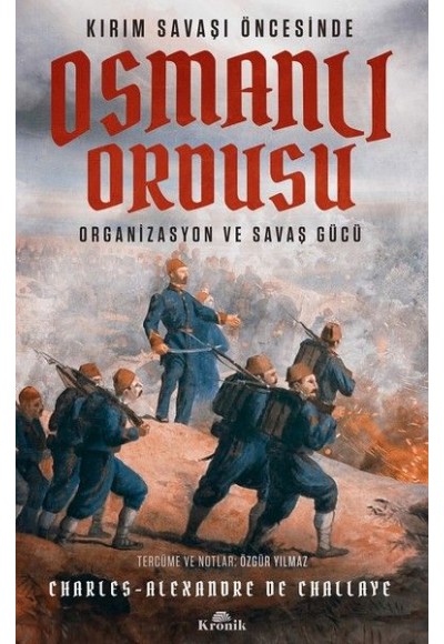 Kırım Savaşı Öncesinde Osmanlı Ordusu