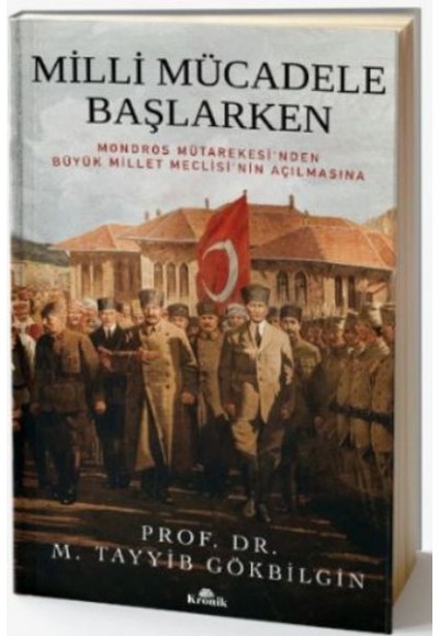 Milli Mücadele Başlarken (Ciltli)