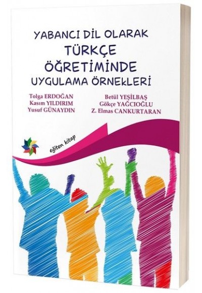 Yabancı Dil Olarak Türkçe Öğretiminde Uygulama Örnekleri