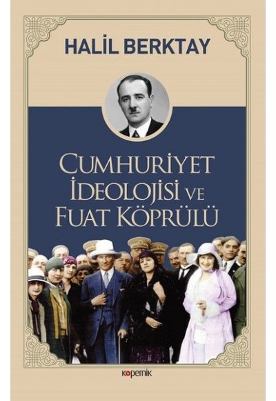 Cumhuriyet İdeolojisi ve Fuat Köprülü