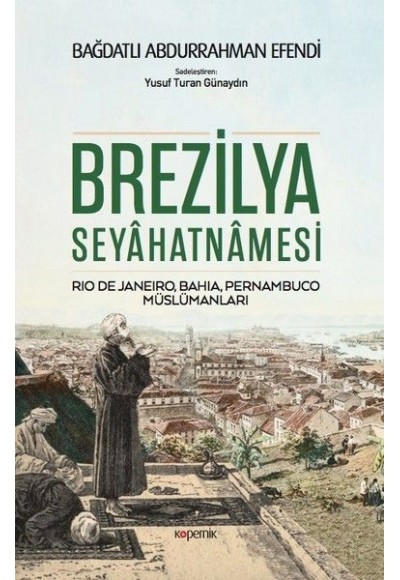 Brezilya Seyahatnamesi - Rio De Janeiro, Bahia, Pernambuco, Müslümanları