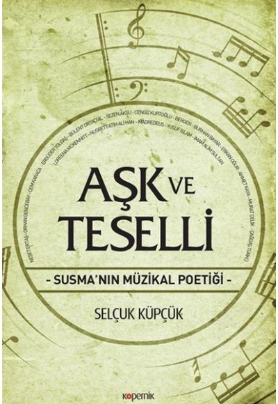 Aşk ve Teselli - Susma'nın Müzikal Poetiği