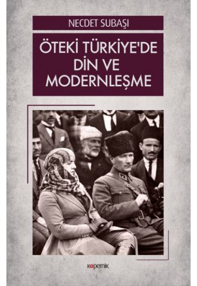 Öteki Türkiye'de Din ve Modernleşme