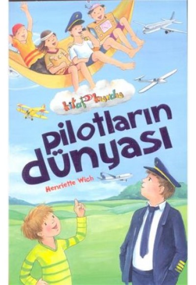 Pilotların Dünyası - Kitap Kurdu