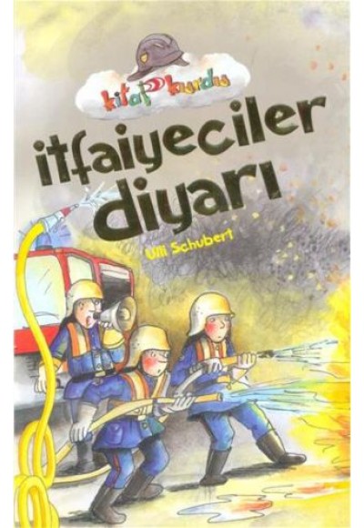 İtfaiyeciler Diyarı - Kitap Kurdu